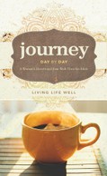 Journey Day by Day Living Life Well by Walk Thru the Bible