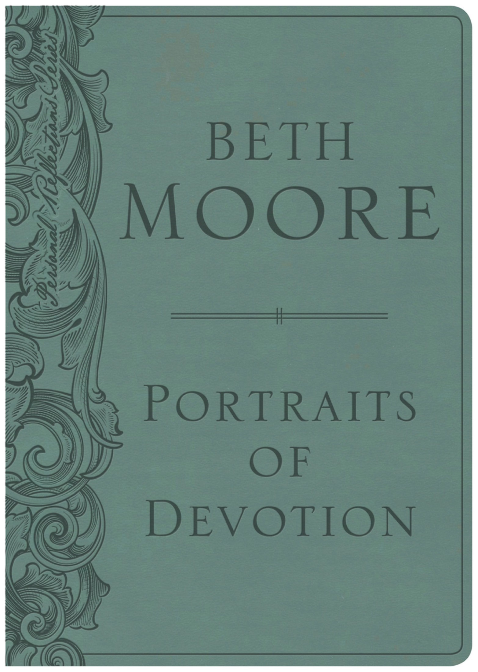 Portraits of Devotion by Beth Moore