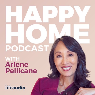 The Happy Home Podcast with Arlene Pellicane